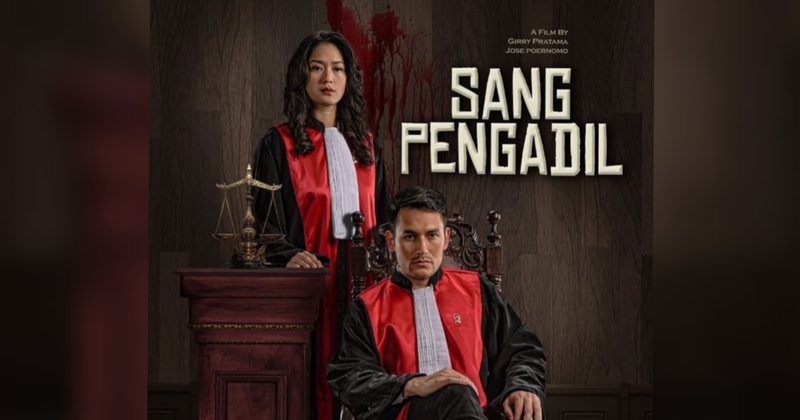 Film ‘Sang Pengadil’, Angkat Karut Marut Dunia Peradilan Indonesia